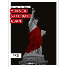 Yüksek Şato’daki Adam-Philip K. Dick