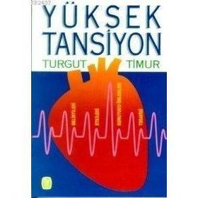 YÜKSEK TANSIYON - TURGUT TIMUR