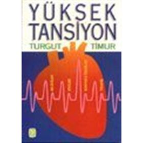 YÜKSEK TANSIYON - TURGUT TIMUR