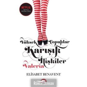 Yüksek Topuklar Karışık İlişkiler - Elisabet Benavent
