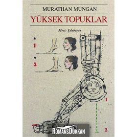 YÜKSEK TOPUKLAR - MURATHAN MUNGAN