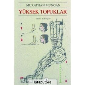 YÜKSEK TOPUKLAR - MURATHAN MUNGAN