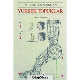 YÜKSEK TOPUKLAR - MURATHAN MUNGAN