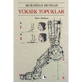 YÜKSEK TOPUKLAR - MURATHAN MUNGAN