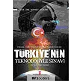 YÜKSEK TÜRK TEKNOLOJISININ DOĞUM SANCISI TÜRKIYE´NIN TEKNOLOJIYLE SINAVI BIR REKTÖRÜN ANILARI - AHMET AYHAN