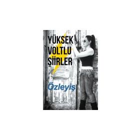 Yüksek Voltlu Şiirler - Özlem Özdemir
