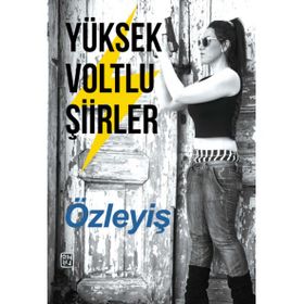Yüksek Voltlu Şiirler - Özlem Özdemir