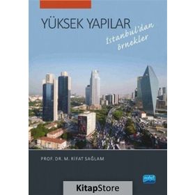 Yüksek Yapılar İstanbuldan Örnekler - M. Rifat Sağlam