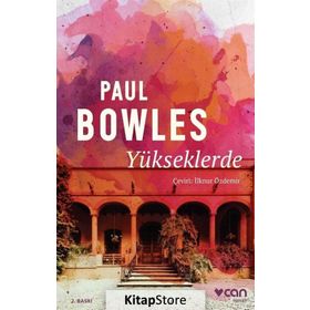 Yükseklerde - Paul Bowles