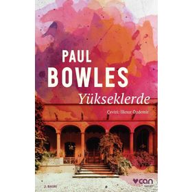 Yükseklerde - Paul Bowles