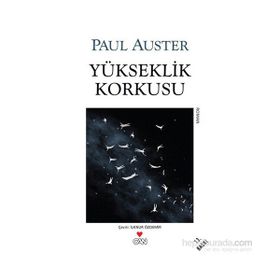 YÜKSEKLİK KORKUSU (VERTIGO) - PAUL AUSTER