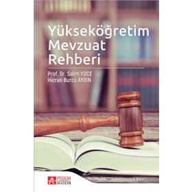 Yükseköğretim Mevzuat Rehberi - Pegem Yayınları