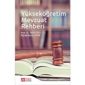 Yükseköğretim Mevzuat Rehberi - Pegem Yayınları