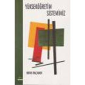 YÜKSEKÖĞRETİM SISTEMIMIZ - RIFAT OKÇABOL