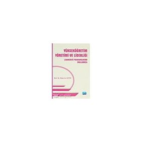 Yükseköğretim Yönetimi ve Liderliği Lisansüstü Programlarının İncelenmesi - Münevver Çetin