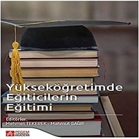 Yükseköğretimde Eğiticilerin Eğitimi - Pegem Akademi Yayıncılık