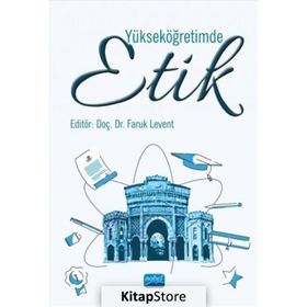 Yükseköğretimde Etik - Faruk Levent