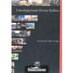 YÜKSEKÖĞRETİMDE HIZMET KALITESI - ERHAN EROĞLU