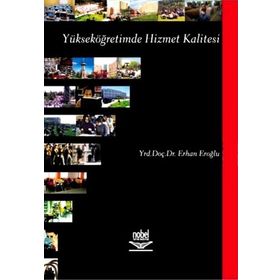 YÜKSEKÖĞRETİMDE HIZMET KALITESI - ERHAN EROĞLU