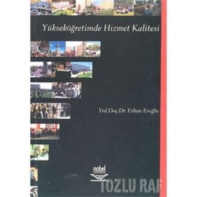YÜKSEKÖĞRETİMDE HIZMET KALITESI - ERHAN EROĞLU