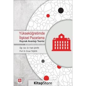 Yükseköğretimde İlişkisel Pazarlama - Ercan Taşkın