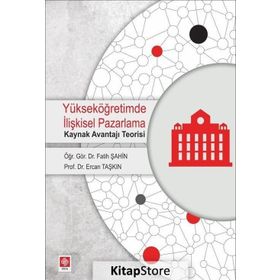 Yükseköğretimde İlişkisel Pazarlama - Ercan Taşkın