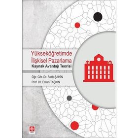 Yükseköğretimde İlişkisel Pazarlama - Fatih Şahin