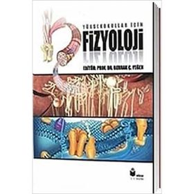 Yüksekokullar için Fizyoloji - berrak caglayan yegen