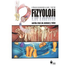 Yüksekokullar için Fizyoloji - berrak caglayan yegen