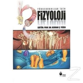 Yüksekokullar için Fizyoloji - berrak caglayan yegen