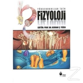 Yüksekokullar için Fizyoloji - berrak caglayan yegen