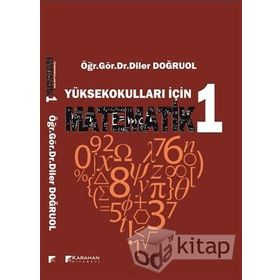 Yüksekokulları İçin Matematik 1 - Diler Doğruol