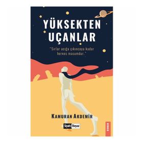 Yüksekten Uçanlar - Kamuran Akdemir
