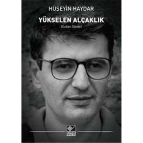 Yükselen Alçaklık - Hüseyin Haydar