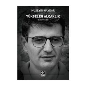 Yükselen Alçaklık - Hüseyin Haydar