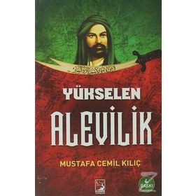 YÜKSELEN ALEVILIK - MUSTAFA CEMIL KILIÇ