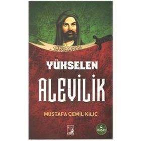 YÜKSELEN ALEVILIK - MUSTAFA CEMIL KILIÇ