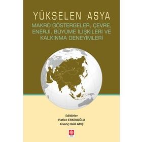 Yükselen Asya - Hatice Erkekoğlu
