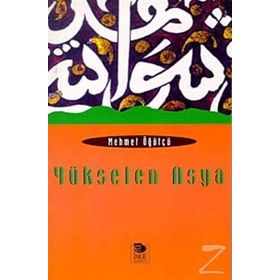 YÜKSELEN ASYA - MEHMET ÖĞÜTÇÜ