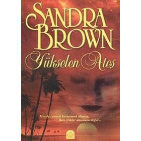 YÜKSELEN ATEŞ (CEP BOY) - SANDRA BROWN