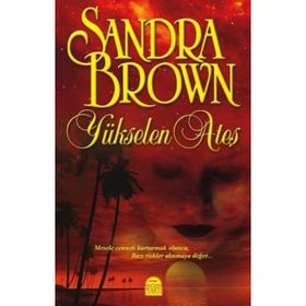 YÜKSELEN ATEŞ (CEP BOY) - SANDRA BROWN