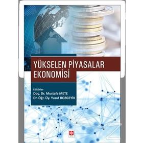Yükselen Piyasalar Ekonomisi - Mustafa Mete