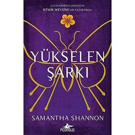 Yükselen Şarkı: Kemik Mevsimi Serisi 3 - Samantha Shannon