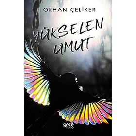 Yükselen Umut - Orhan Çeliker