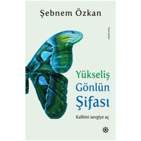 Yükseliş Gönlün Şifası - Şebnem Özkan