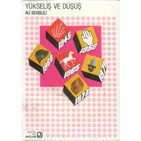 Yükseliş ve Düşüş - Ali Gevgilili