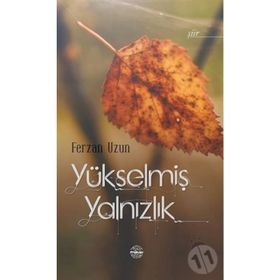 Yükselmiş Yalnızlık - Ferzan Uzun