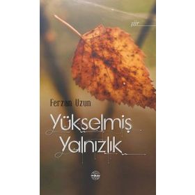Yükselmiş Yalnızlık - Ferzan Uzun