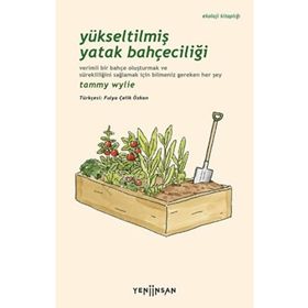 Yükseltilmiş Yatak Bahçeciliği Yeni İnsan Yayınevi