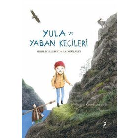 Yula ve Yaban Keçileri - Akın Düzakın
